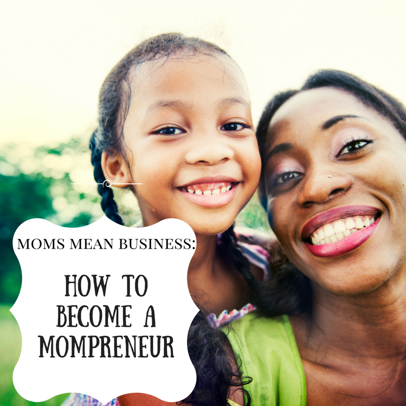 How to Become a Mompreneur