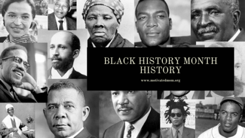 Black History Month History - Motivated Mom
