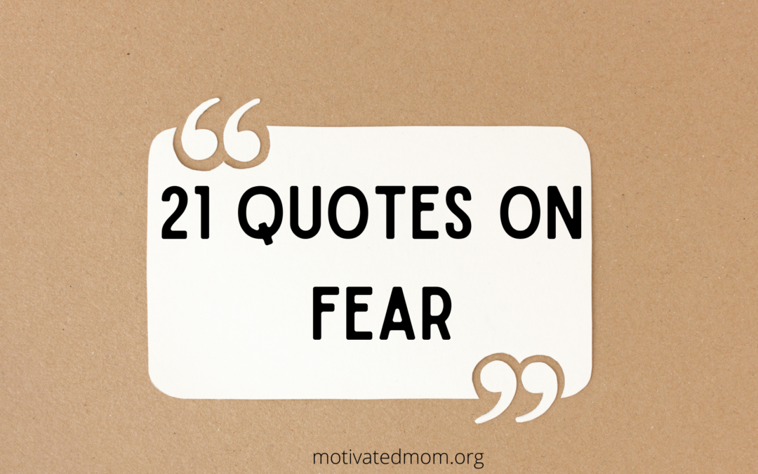 21 Quotes On Fear