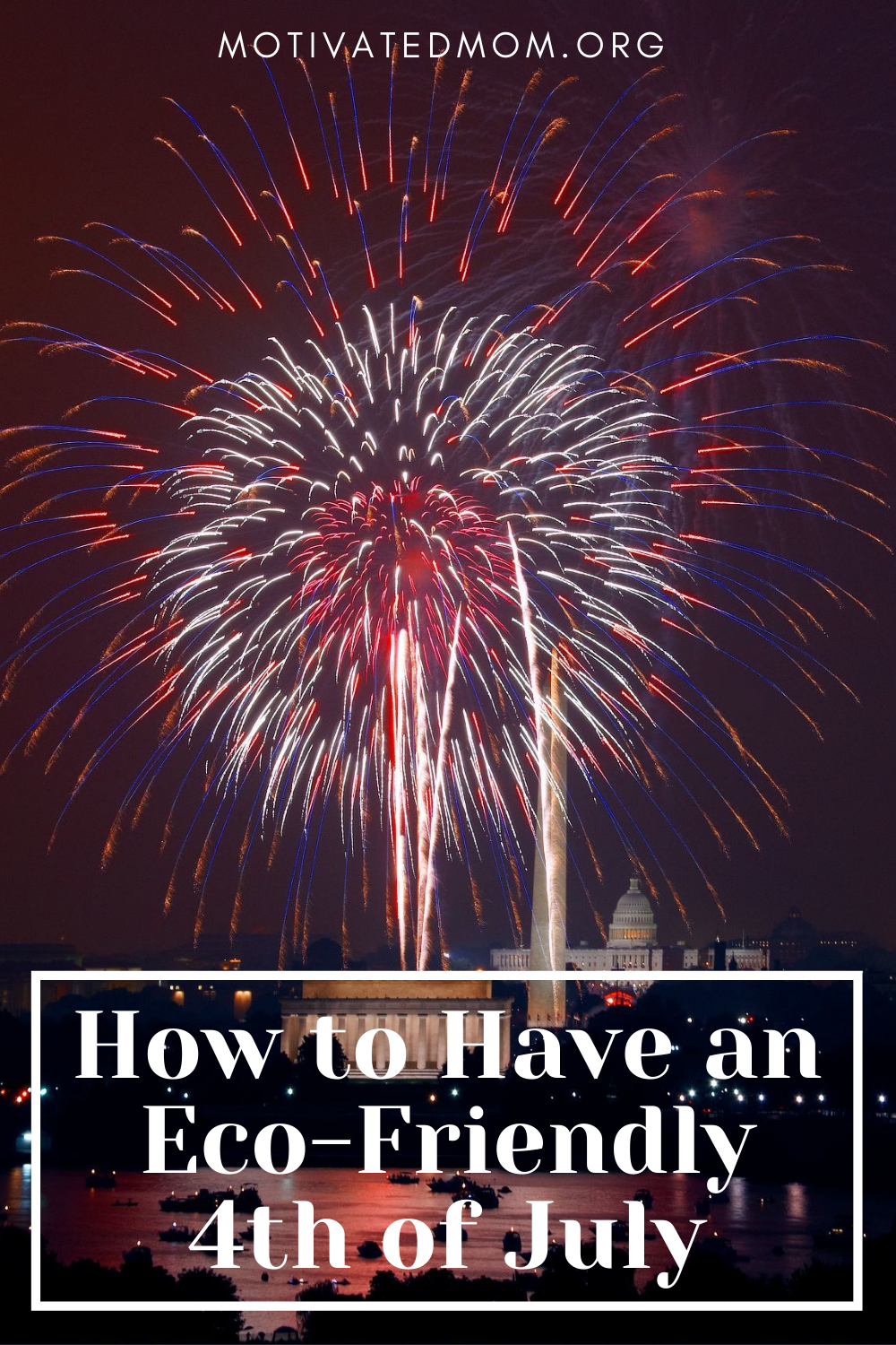 How to Have an Eco-Friendly 4th of July